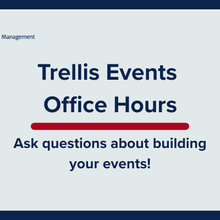 Trellis Events Office Hours